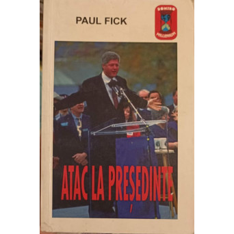 ATAC LA PRESEDINTE