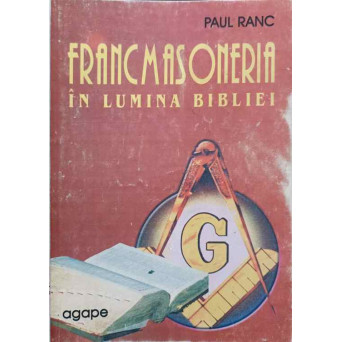 FRANCMASONERIA IN LUMINA BIBLIEI