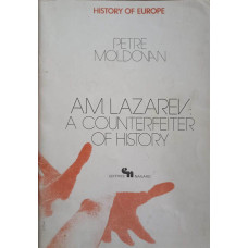 A.M. LAZAREV: A COUNTERFEITER OF HISTORY