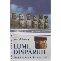 LUMI DISPARUTE. IN CAUTAREA ATLANTIDEI
