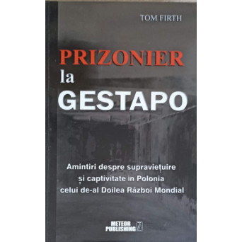 PRIZONIER LA GESTAPO