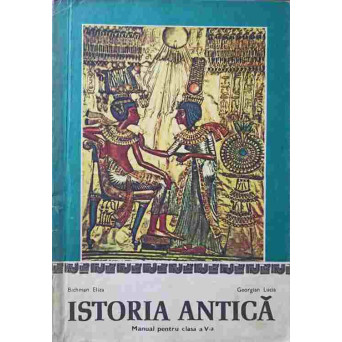 ISTORIA ANTICA. MANUAL PENTRU CLASA A V-A
