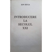 INTRODUCERE LA SECOLUL XXI INTRODUCERE LA SECOLUL XXI