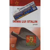 INIMA LUI STALIN. PROZA INIMA LUI STALIN. PROZA