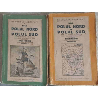 PE DRUMURI NEBATUTE DELA POLUL NORD LA POLUL SUD VOL.5-6
