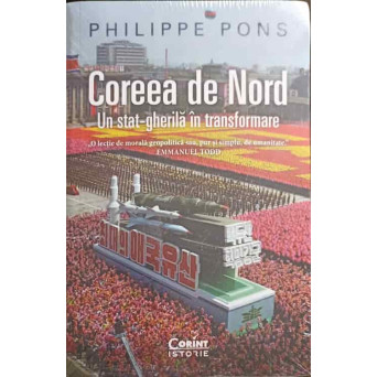 COREEA DE NORD. UN STAT GHERILA IN TRANSFORMARE