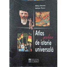 ATLAS SCOLAR DE ISTORIE UNIVERSALA