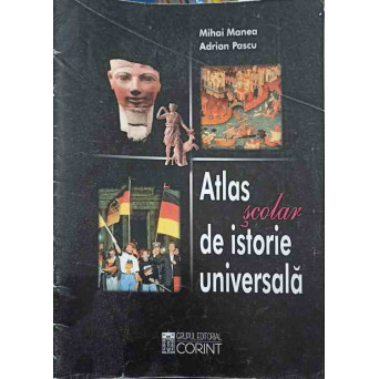 ATLAS SCOLAR DE ISTORIE UNIVERSALA