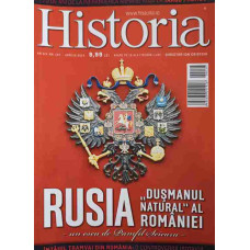 REVISTA HISTORIA APRILIE 2014. RUSIA DUSMANUL NATURAL AL ROMANIEI (UN ESEU DE PAMFIL SEICARU)