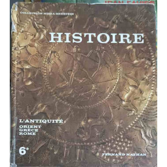 HISTOIRE VOL.6 L'ANTIQUITE: L'ORIENT, LA GRECE, ROME