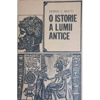 O ISTORIE A LUMII ANTICE