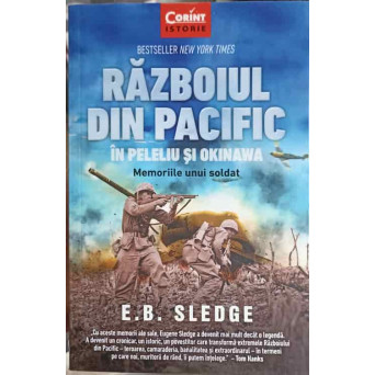 RAZBOIUL DIN PACIFIC IN PELELIU SI OKINAWA. MEMORIILE UNUI SOLDAT