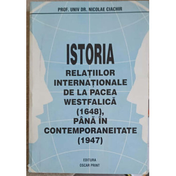ISTORIA RELATIILOR INTERNATIONALE DE LA PACEA WESTFALICA (1648), PANA IN CONTEMPORANEITATE (1947)