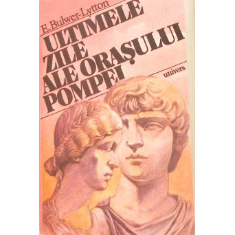 ULTIMELE ZILE ALE ORASULUI POMPEI