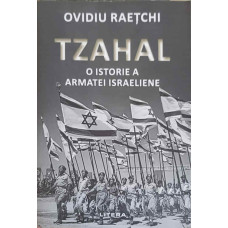 TZAHAL: O ISTORIE A ARMATEI ISRAELIENE