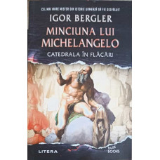 MINCIUNA LUI MICHELANGELO. CATEDRALA IN FLACARI