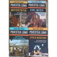 POVESTEA LUMII, ISTORIA PE INTELESUL COPIILOR VOL.1-4 ANTICHITATEA, EVUL MEDIU, INCEPUTUL EPOCII MODERNE, EPOCA MODERNA