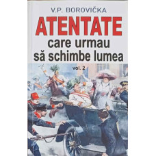 ATENTATE CARE URMAU SA SCHIMBE LUMEA VOL.2