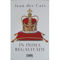 IN INIMA REGALITATII IN INIMA REGALITATII