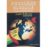 PROBLEME GLOBALE ALE OMENIRII PROBLEME GLOBALE ALE OMENIRII