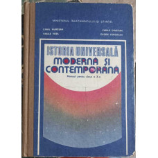 ISTORIA UNIVERSALA MODERNA SI CONTEMPORANA, MANUAL PENTRU CLASA A X-A