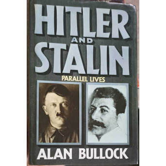 HITLER AND STALIN: PARALLEL LIVES