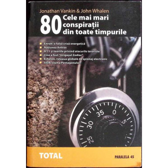 80 CELE MAI MARI CONSPIRATII DIN TOATE TIMPURILE