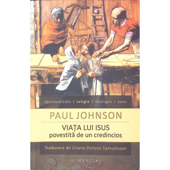 VIATA LUI ISUS POVESTITA DE UN CREDINCIOS