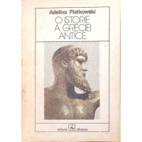 O ISTORIE A GRECIEI ANTICE O ISTORIE A GRECIEI ANTICE