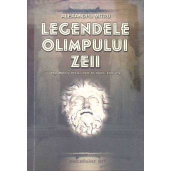 LEGENDELE OLIMPULUI: ZEII (REZUMATE SI PRELUCRATE DE RAOUL BORCHIN)