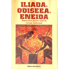 ILIADA, ODISEEA, ENEIDA