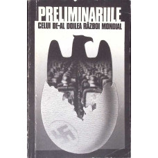 PRELIMINARIILE CELUI DE-AL DOILEA RAZBOI MONDIAL