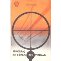 REPORTAJ DE RAZBOI DIN VIETNAM REPORTAJ DE RAZBOI DIN VIETNAM