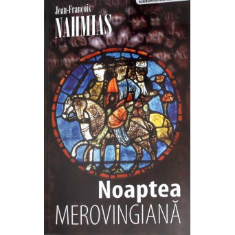 NOAPTEA MEROVINGIANA