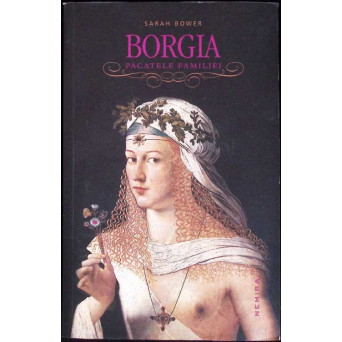 BORGIA. PACATELE FAMILIEI