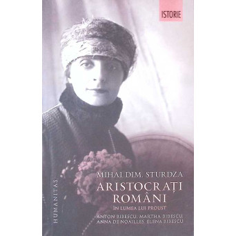 ARISTOCRATI ROMANI IN LUMEA LUI PROUST