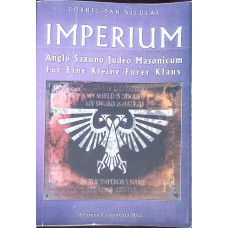 IMPERIUM. ANGLO SAXONO JUDEO MASONICUM. FUR EINE KLEINE FURER KLAUS