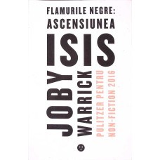 FLAMURILE NEGRE. ASCENSIUNEA ISIS