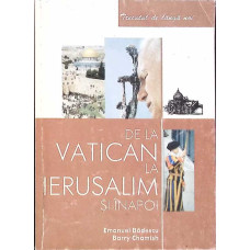 DE LA VATICAN LA IERUSALIM SI INAPOI