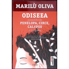 ODISEEA POVESTITA DE PENELOPA, CIRCE, CALYPSO SI CELELALTE