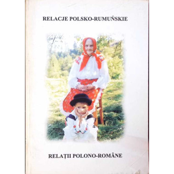 RELATII POLONO-ROMANE (MATERIALELE SIMPOZIONULUI)