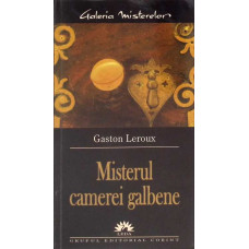 MISTERUL CAMEREI GALBENE