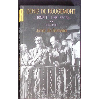 JURNALUL UNEI EPOCI VOL.2: JURNALUL DIN GERMANIA