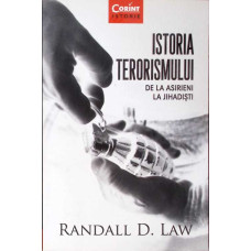 ISTORIA TERORISMULUI. DE LA ASIRIENI LA JIHADISTI