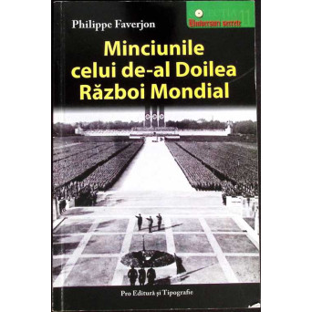 MINCIUNILE CELUI DE-AL DOILEA RAZBOI MONDIAL