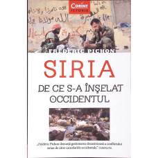SIRIA. DE CE S-A INSELAT OCCIDENTUL