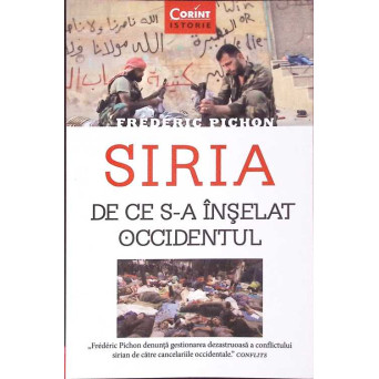 SIRIA. DE CE S-A INSELAT OCCIDENTUL