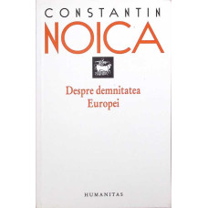 DESPRE DEMNITATEA EUROPEI