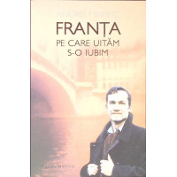 FRANTA PE CARE UITAM S-O IUBIM FRANTA PE CARE UITAM S-O IUBIM