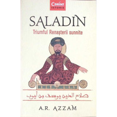 SALADIN. TRIUMFUL RENASTERII SUNNITE